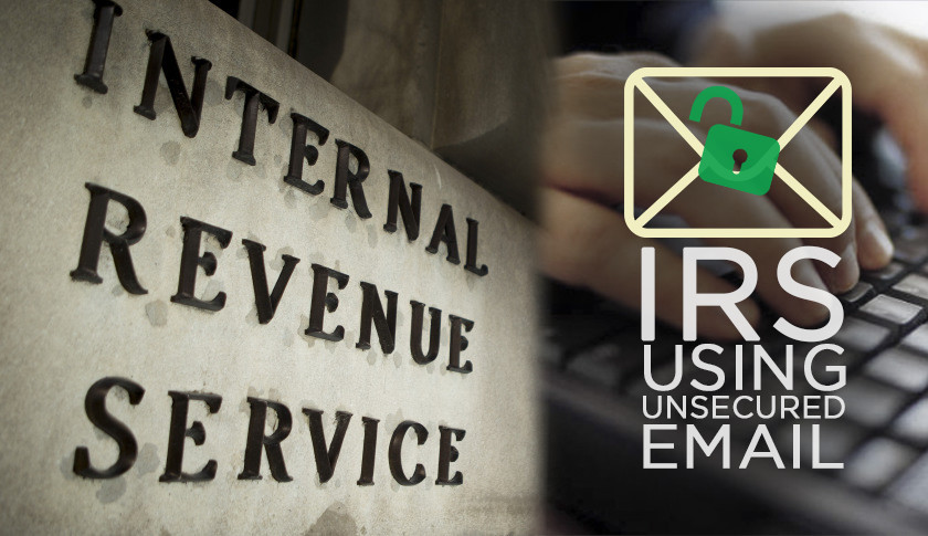 Using Unsecured Email Addresses, the IRS